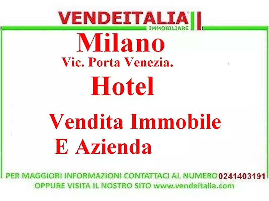 Immagine 1 di Albergo/B&B/Residence in vendita  in Via Bastioni di Porta Venezia, 222 a Milano